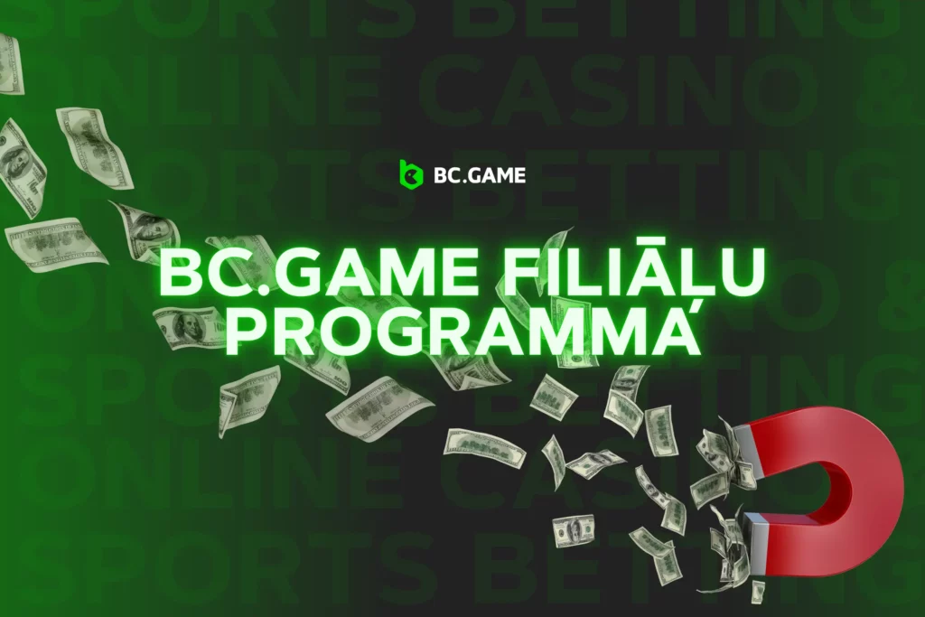 BC.Game Filiāļu Programma Latvijā.